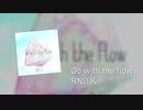【Drum'n'Bass】Go with the flow - RND.K【NNI】