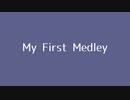 My First Medley