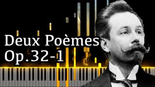 【スクリャービン】2つの詩曲第1番 - Op.32-1【Synthesia/Deux Poèmes/Scriabin/ピアノ】