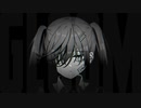 GLOOM / 北沢強兵 feat. 初音ミク