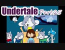 【実況】Undertale25【エンドカード縛り】
