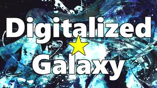 Yumuta - Digitalized Galaxy (feat. 初音ミク)