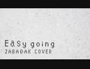 Easy going(ZABADAK COVER)