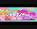【第六十六弾】Love & Music　 歌ってみた 【せとやん】