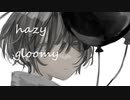 hazy gloomy / divængler feat.初音ミク