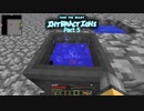 【Minecraft】FTB:Interactionsゆっくり実況プレイ 5