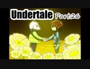 【実況】Undertale26【エンドカード縛り】