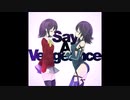 太鼓さん次郎 Say A Vengeance 配布有　