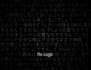 【歌ってみた】No Logic / ジミーサムP【絆前 陽兵】