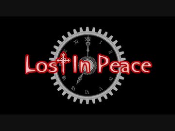 【MUGENストーリー】 Lost in peace -episode6-side:D