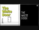 【The White Door Part1】ある男の人生を紡ぐ。Rusty LakeやCube Escapeシリーズ作者の最新作！！で、この男は誰？