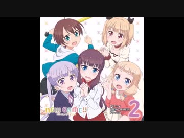 New Game ドラマcd 第２巻 後半 ニコニコ動画
