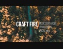CRAFT FIRE／Suntaro8 feat.燈火