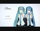 黑琴(Kurokoto) - クローン(Clone) feat.初音ミク (Hatsune Miku)