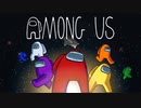 【ニコラップ】Among usでラップしてみた/シン