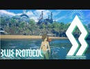 【BLUE PROTOCOL（CβT）】　CBT　ゆっくり実況＃番外編その１　～世界旅行記～　【ブループロトコル・クローズドベータテスト】