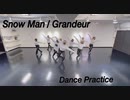 Snow Man【Grandeur】踊ってみた　By ゆいどん