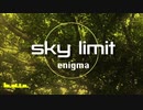 enigma『sky limit』