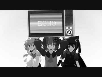 【MMD】うちの子27人でECHO【mono_MMD21春】