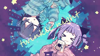 [オリジナルMV] twinkle night 歌ってみた ZENnk × kase