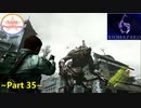【TeaM PostPone】 バイオハザード６　part35 【実況プレイ】
