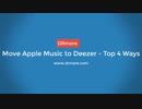 Move Apple Music to Deezer - Best 4 Guides