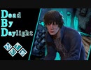 第584回なーさんの「Dead by Daylight」