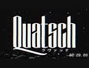 Quatsch（クヴァッチ）/ 初音ミク