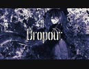 Dropout - 初音ミク