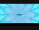 【ニコラップ】 empty  / トップチェスト, 瘡蓋,  you, Geppei【4cript】