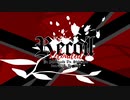 【CULオリジナル曲】Recoil -Reloaded-【CUL ＆ V3 Lily】