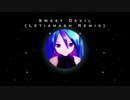 [ボカコレ2021春] Sweet Devil (Letiamash Remix)