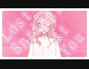 Lost Spring, Lost You