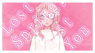 【初音ミク】Lost Spring, Lost You【オリジナル曲】