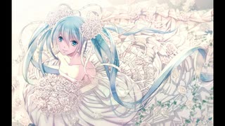 【初音ミク他】ウェディングドレス【カバー曲】