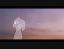 【重音テト】See It Out【オリジナルMV】