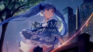 【ボカコレ2021春REMIX】Snow Mile (romuo remix)【Future Bass】