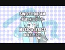 【オリジナル曲】Sweety Dream -feat.初音ミク-／ましまろ