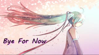 片布 「Bye For Now feat.初音ミク」