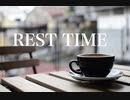 オリジナル曲　REST TIME [MV] ／feat.キリタン