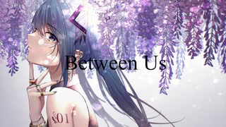 Between Us/楽ト feat.初音ミク