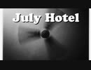 July Hotel【初音ミク、オリジナル曲】