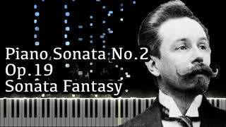 【スクリャービン】ピアノソナタ第2番 - 幻想ソナタ - Op.19 -【Synthesia/Sonata Fantasy/Piano Sonata No.2/Scriabin/ピアノ】