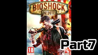 【ホラーゲーム】BioShock Infinite　実況プレイPart7