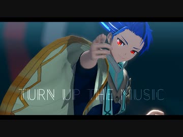 【FateMMD】Turn up the music