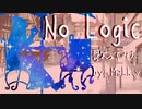 No Logic　歌ってみた＊Makkiy