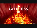 【ゲーム実況】VSソーロ様、、、炎の質感すごくね、、？カッコイイ【THE PATHLESS】