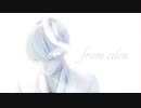 【MMD刀剣乱舞】from EDEN ～白いエデン～【鶴丸国永】※リメイク版※
