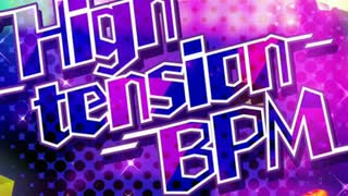 【D4DJ Groovy Mix】High tension BPM 【音源】