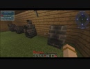 【Minecraft】リアルサバイバル21~22日目【Pyrotech】